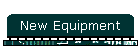 New Equipment
